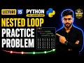 Lecture 15 Python Nested Loops Practice Problems Prime Number Sum of First N Natural Numbers