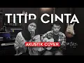Download Lagu TITIP CINTA (ONA SUTRA) AKUSTIK COVER BY THE ORMAZ