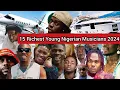 15 RICHEST YOUNG NIGERIAN MUSICIANS 2024 NETWORTH CARS HOUSES BIOGRAPHY MUSIC Rema Asake Shalli