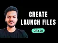 ROS Launch file Python ros2 tutorial robotics engineering robotics and automation DAY 20