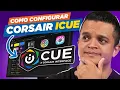 Lagu COMO CONFIGURAR o CORSAIR ICUE em 2025!