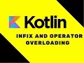 Kotlin Tutorial Infix and Operator Overloading
