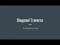 Google Coding Interview Question - Diagonal Traverse