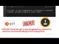 VSCode Terminal git is not recognized as internal or external command add and