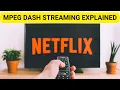 MPEG-DASH Streaming Explained for Beginners