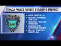 Ithaca stabbing suspect arrested and charged