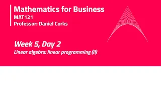 Lecture 9 - Linear programming II W5D2