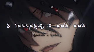 Download Dj 8 Letters x Ena Ena ( Slowed + reverb ) MP3