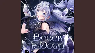 Break It Down ／ Vestia Zeta