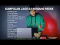 Download Lagu DJ Komang remix terbaru without me full album (kumpulan lagu DJ terbaru viral tik tok)