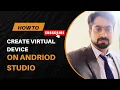 How to Create Android Virtual Device AVD Flutter Emulator Setup