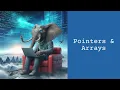 POINTERS 3 Arrays and Pointers
