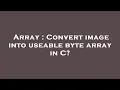 Array Convert image into useable byte array in C