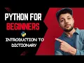 20 Introduction to Dictionary Python For Beginners Tutorial Hindi