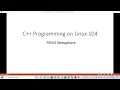 C Programming on Linux - POSIX Semaphore Synchronizing Process and Threads Actions