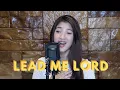 Lead Me Lord COVER by Chloe Redondo