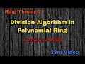 Division Algorithm in Polynomial Ring Ring Theory BSc Maths Hindi Examples Proof