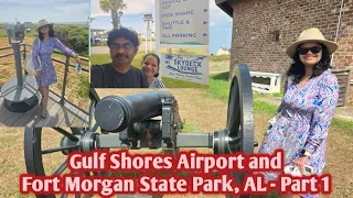 Gulf Shore International Airport and Fort Morgan State Park, Alabama - Part 1