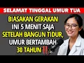Umur Anda bertambah 30 tahun‼️ Setelah Lakukan 6 Hal ini saat Bangun Tidur!