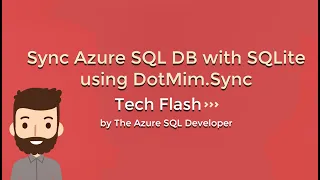 Sync Azure SQL DB with SQLite using DotMim Sync