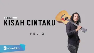 felix irwan kisah cintaku official music video 
