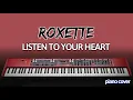 Roxette: Listen to Your Heart (Piano Cover)