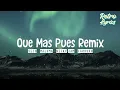 Maluma, Nicky Jam, Farruko, Sech - Que Mas Pues Remix - Reggaeton del Bueno