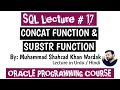 Character functions in Oracle CONCAT SUBSTR SUBSTRING in Oracle Character functions in sql