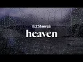 Lagu ed sheeran - heaven (lyrics)