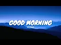 Download Lagu Good Morning - N'Digo (Lyrics Video)