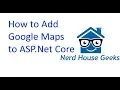 Adding Google Maps to ASP NET Core JavaScript API NerdHouseGeeks com