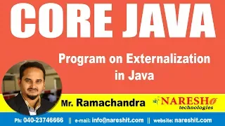 Core Java Tutorials Program on Externalization in Java Mr Ramchandra