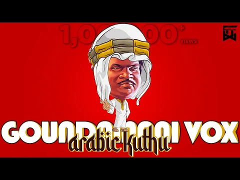 Download MP3 Arabic Kuthu | Goundamani Vox | Askadumala | Isaipettai