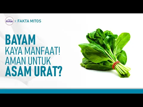 Bayam Kaya Manfaat, Amankah Untuk Penderita Asam Urat?