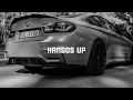 Hansds up ~ (Bass Bossted & Remix)