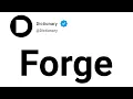 Forge Meaning In English