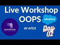 Live Workshop OOPS programming in APEX Day 2