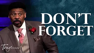 Have You Forgotten God’s Faithfulness? | Tony Evans Highlight