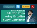 Automatically Fill PDF Forms using FLOW Power Automate PDF Forms Generate PDF Encodian