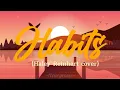 Lagu Habits - Postmodern Jukebox ft. Haley Reinhart / lyrics (Tove Lo cover)
