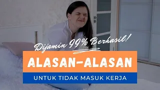 Download ALASAN-ALASAN UNTUK TIDAK MASUK KERJA - DIJAMIN 99% BERHASIL!!! MP3