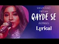 QAYDE SE - REPRISE (LYRICAL) | SHILPA RAO | PRITAM | METRO IN DINO | LYRICS