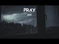 Download Lagu jxdn - Pray (slowed + reverb +lyrics)