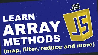 Learn JavaScript Array Methods forEach map filter and more