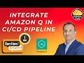 Can You Integrate Amazon Q into Your Pipeline DevOps GenAI