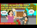Download Lagu AZAB IBU-IBU GAK TAU DIRI RUMAH BANTUAN ORANG MALAH DI KONTRAKIN!  | IBU JULID EPISODE 271