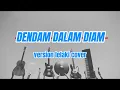 Download Lagu DENDAM DALAM DIAM - NORA ( KAROKE HQ VERSION LELAKI )