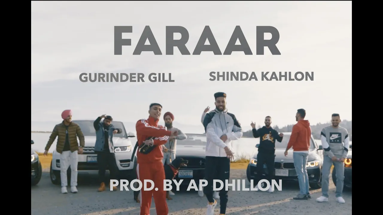 FARAAR - GURINDER GILL | SHINDA KAHLON | AP DHILLON
