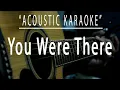 Download Lagu You were there - Southern sons (Acoustic karaoke)
