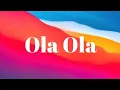 kate line - Ola Ola lyric